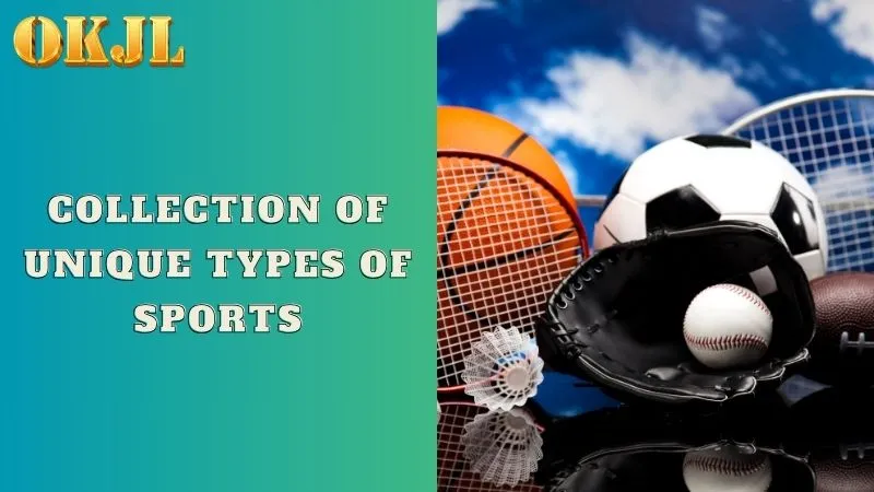 Collection of unique types of sports