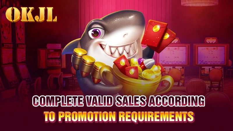 Complete valid sales according to promotion requirements