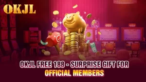 OKJL Free 188 - Surprise Gift for Official Members