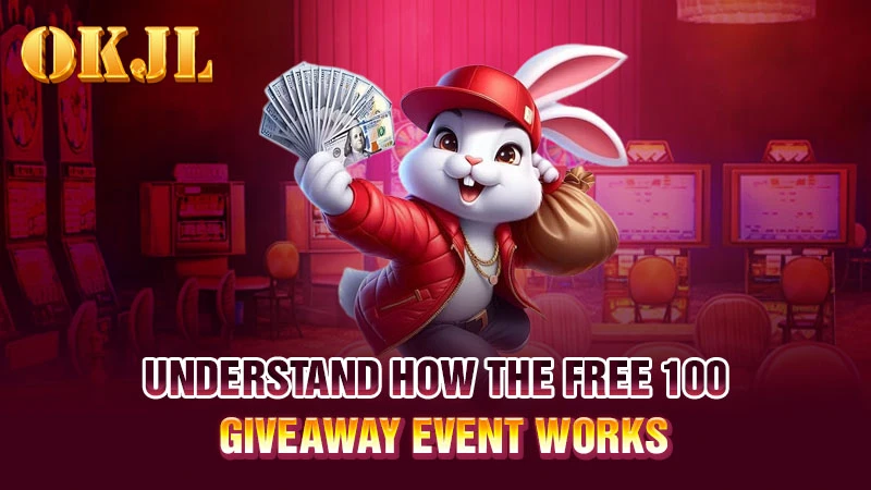 Understand how the free 100 giveaway event works