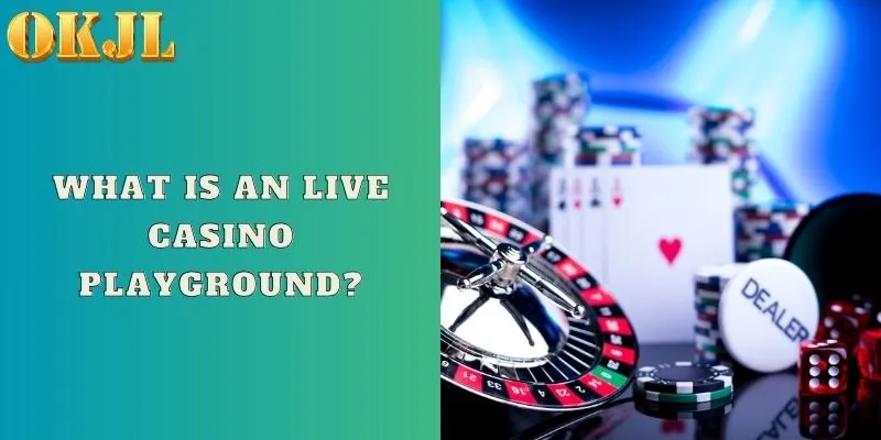 What is an live casino playground?